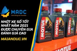 Nhớt xe số tốt nhất năm 2021 được chuyên gia đánh giá cao