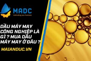 Dầu máy may công nghiệp là gì ? Mua dầu máy may ở đâu ?